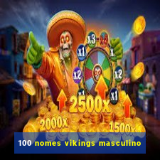 100 nomes vikings masculino